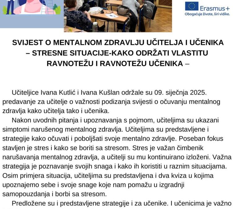 SVIJEST O MENTALNOM ZDRAVLJU UČITELJA I UČENIKA – STRESNE SITUACIJE-KAKO ODRŽATI VLASTITU RAVNOTEŽU I RAVNOTEŽU UČENIKA –